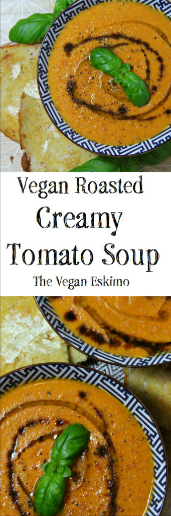 Vegan Roasted & Creamy Tomato Soup - The Vegan Eskimo